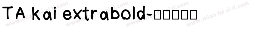TA kai extrabold字体转换